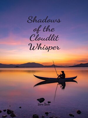 cover image of Shadows of the Cloudlit Whisper